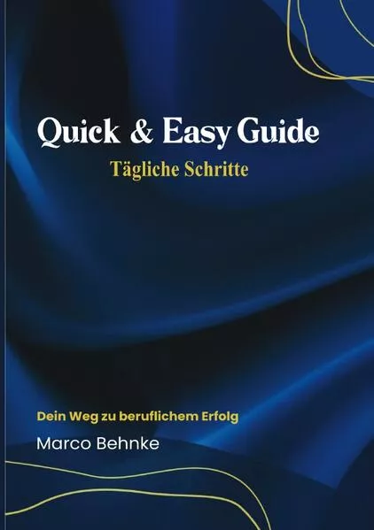 Quick & Easy Guide Tägliche Schritte