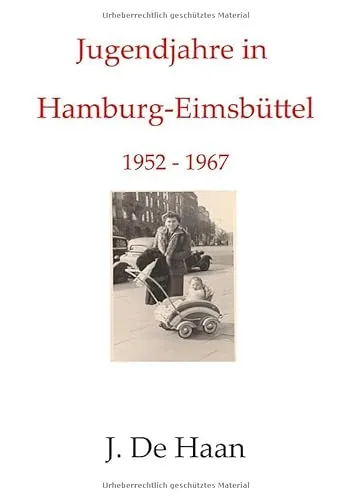 Jugendjahre in Hamburg-Eimsbüttel 1952 - 1967