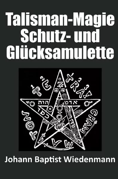 Talisman-Magie Schutz- und Glücksamulette