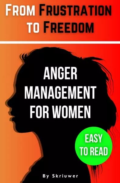 The Anger Management Self-Help Book for Women