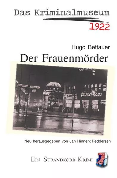 Strandkorb-Krimi / Das Kriminalmuseum - Der Frauenmörder