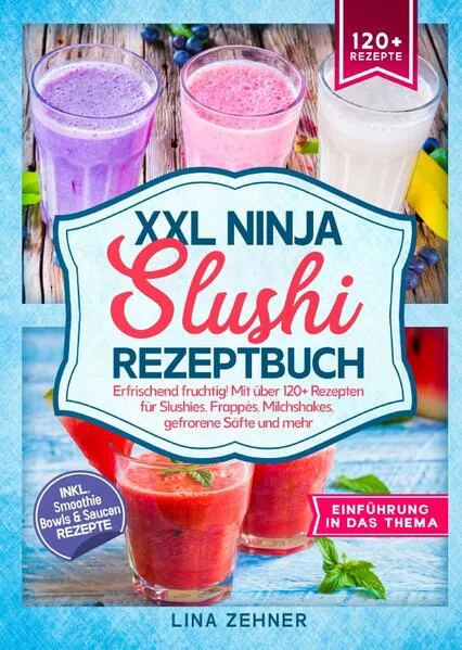 XXL Ninja Slushi Rezeptbuch