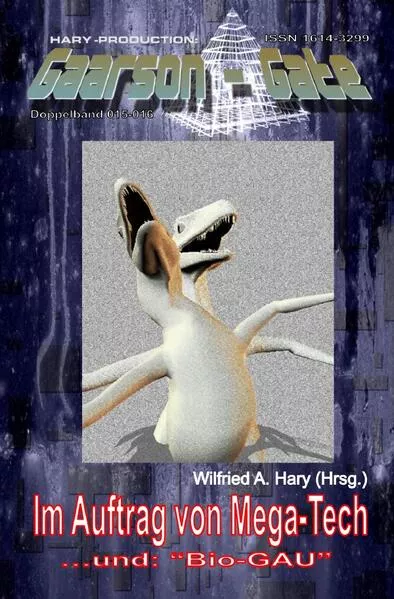 GAARSON-GATE / GAARSON-GATE 015-016: Im Auftrag von Mega-Tech