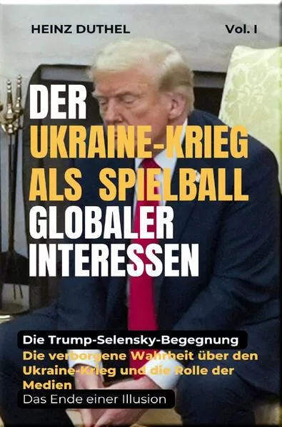 Der Ukraine Krieg - Krieg als Spielball Globaler Interessen
