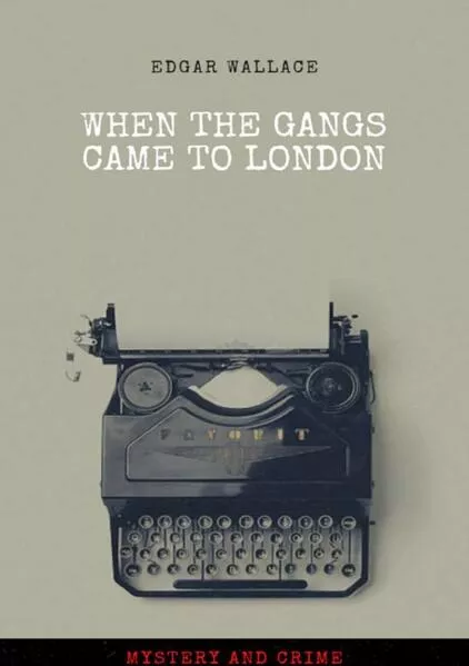 When the Gangs Came to London