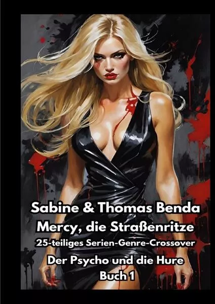 Mercy, die Straßenritze / Mercy, die Straßenritze - Buch 1 - Der Psycho und die Hure