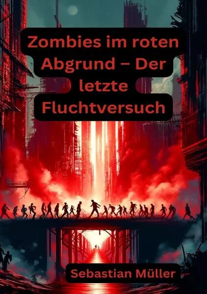 Zombies im roten Abgrund – Der letzte Fluchtversuch