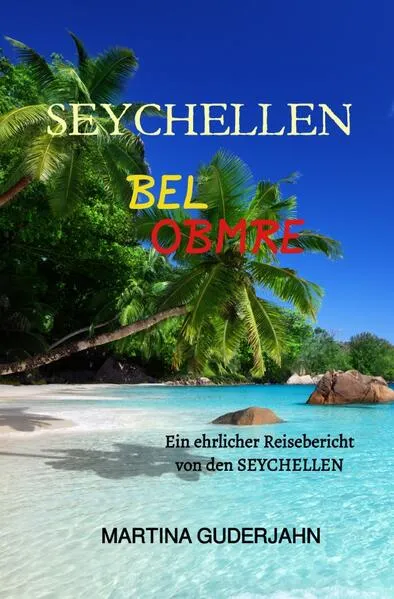 Seychellen Bel Ombre