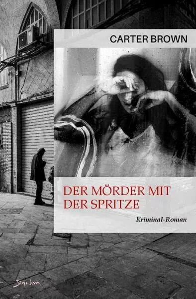 Der Mörder mit der Spritze