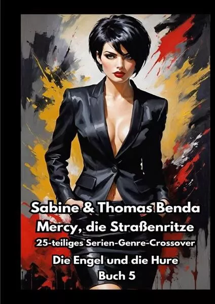 Mercy, die Straßenritze / Mercy, die Straßenritze – Buch 5 – Die Engel und die Hure