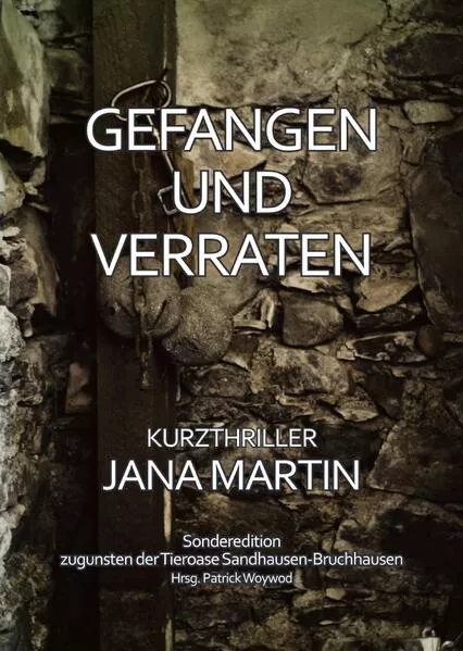 Gefangen und verraten