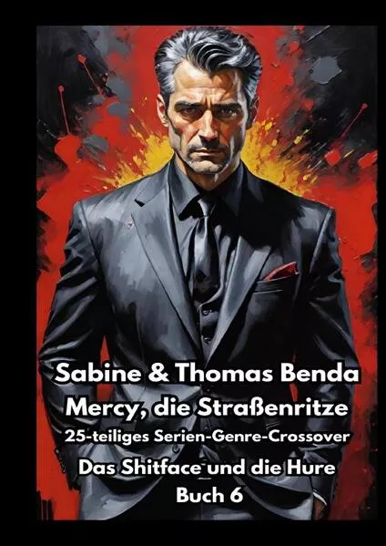 Mercy, die Straßenritze / Mercy, die Straßenritze – Buch 6 – Das Shitface und die Hure