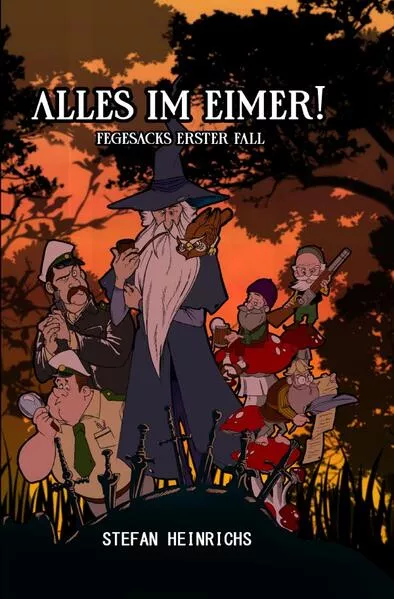 Die Fegesack-Krimis / Alles im Eimer! Fegesacks erster Fall