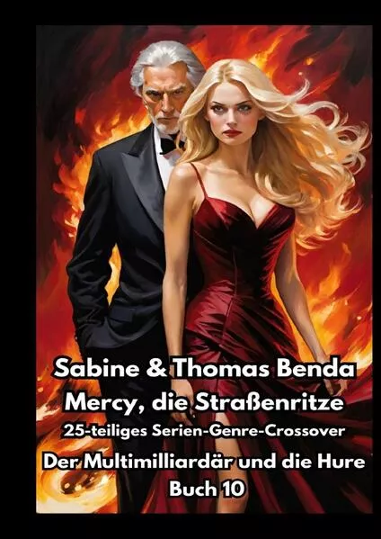 Mercy, die Straßenritze / Mercy, die Straßenritze – Buch 10 – Der Multimilliardär und die Hure