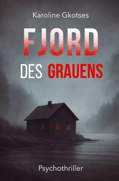 Fjord des Grauens