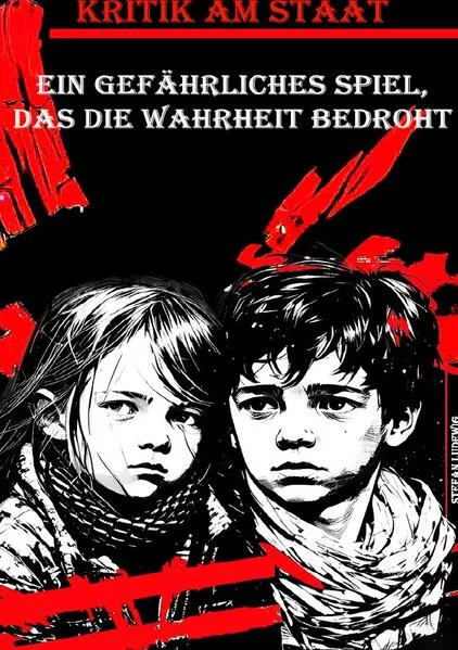 Kritik am Staat I Ein gefährliches Spiel, das die Wahrheit bedroht