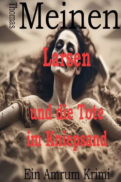 Larsen - Ein Amrum Krimi / Larsen und die Tote im Kniepsand