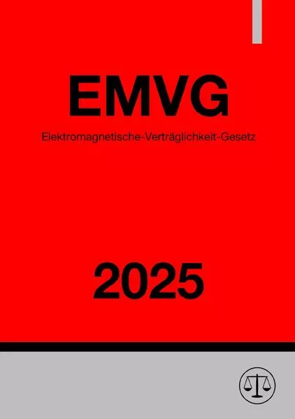 Elektromagnetische-Verträglichkeit-Gesetz - EMVG 2025