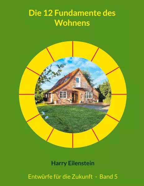 Die 12 Fundamente des Wohnens
