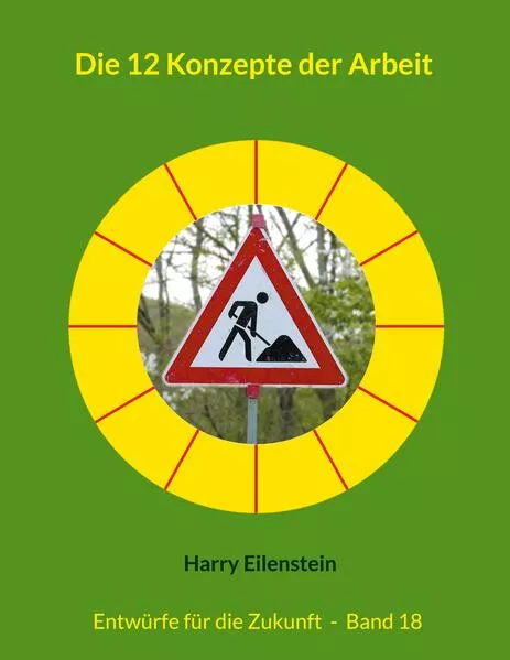Die 12 Konzepte der Arbeit
