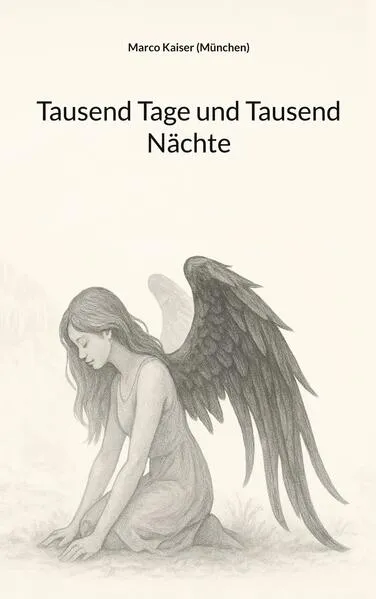Tausend Tage und Tausend Nächte