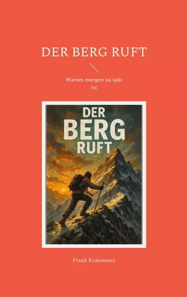 Der Berg ruft