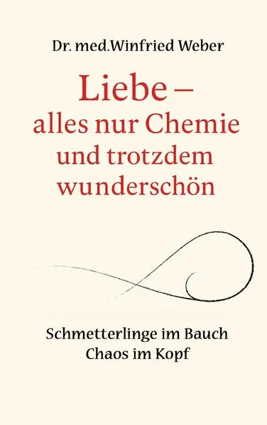 Liebe-alles nur Chemie und trotzdem wunderschön