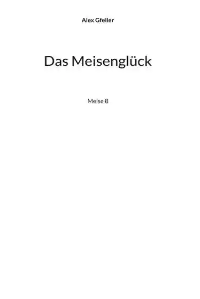 Cover: Das Meisenglück