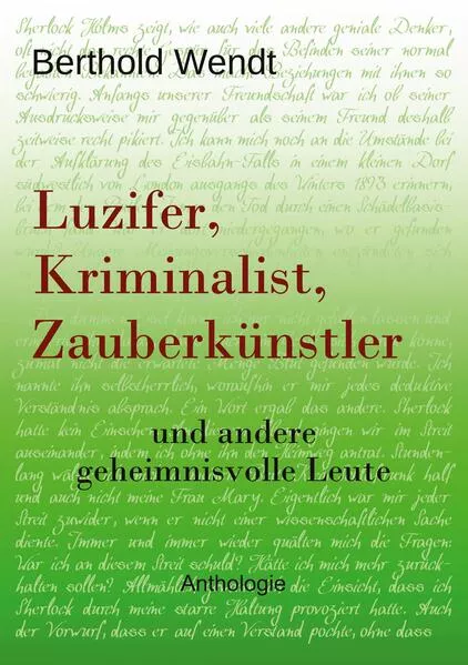 Luzifer, Kriminalist, Zauberkünstler