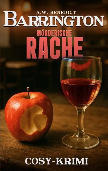 Barrington-Mörderische Rache: Band 4 (Cosy Krimi)