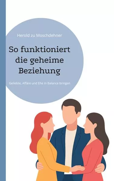 So funktioniert die geheime Beziehung