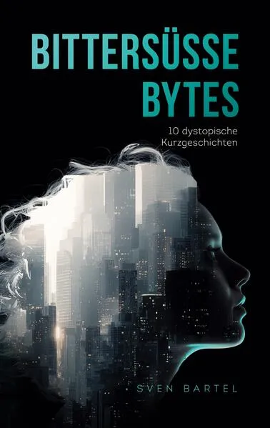 Cover: Bittersüße Bytes