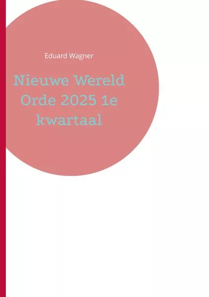 Nieuwe Wereld Orde 2025 1e kwartaal