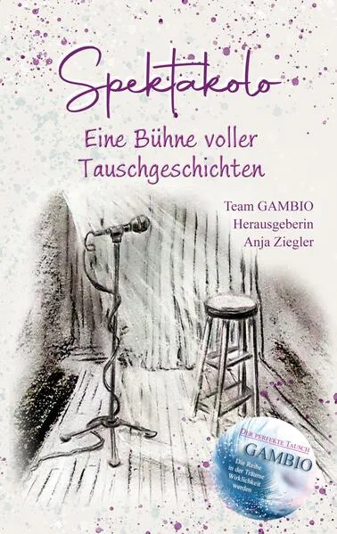 Cover: Spektakolo - Eine Bühne voller Tauschgeschichten