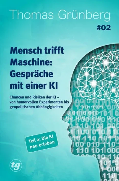 Cover: Mensch trifft Maschine – Gespräche mit einer KI #02