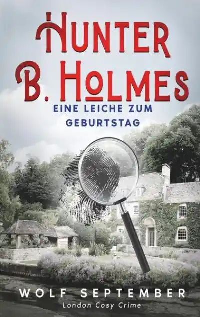 Hunter B. Holmes - Eine Leiche zum Geburtstag