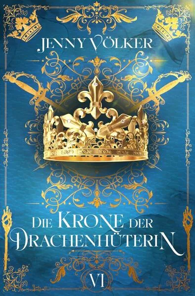 Die Krone der Drachenhüterin