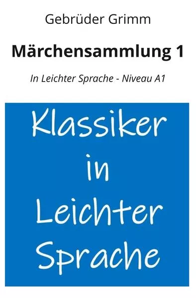 Cover: Märchensammlung 1: In Leichter Sprache - Niveau A1