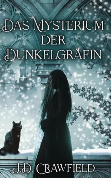 Das Mysterium der Dunkelgräfin