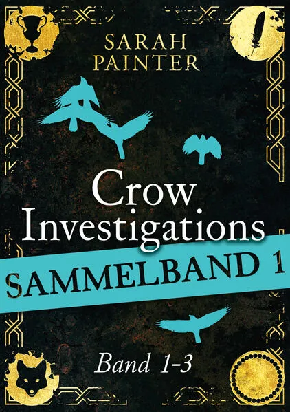 Crow Investigations-Reihe - Sammelband 1