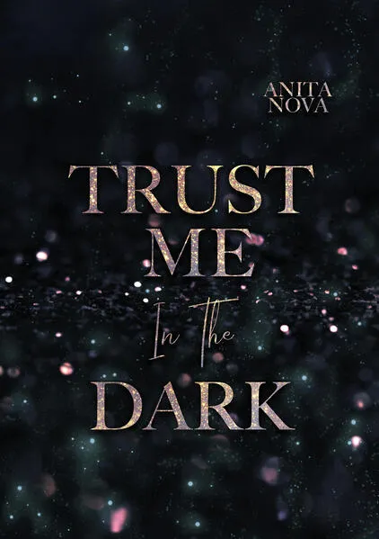 Trust me in the dark