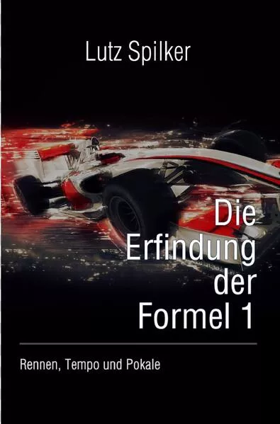 Die Erfindung der Formel 1