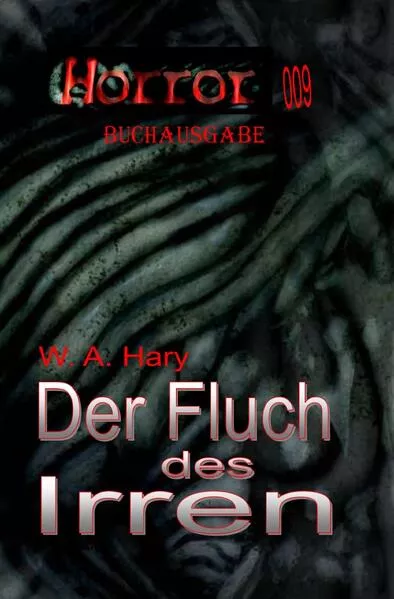 HORROR Buchausgabe / HORROR 009 Buchausgabe: Der Fluch des Irren