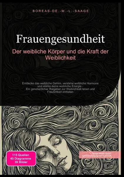 Weiblichkeit (DE) / Frauengesundheit: Der weibliche Körper und die Kraft der Weiblichkeit