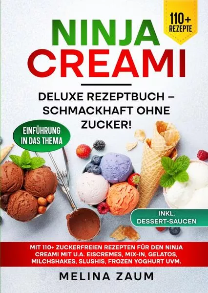Ninja Creami Deluxe Rezeptbuch – Schmackhaft ohne Zucker!