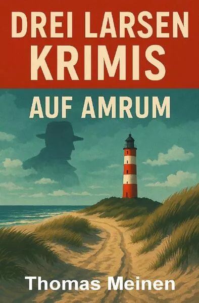 Drei Larsen-Krimis auf Amrum