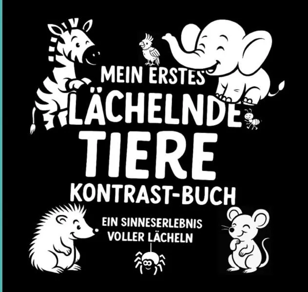 Mein erstes Lachelnde Tiere Kontrastbuch