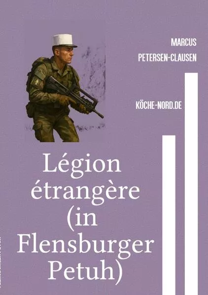 Flensburger Pethuh / Légion étrangère Frankreich