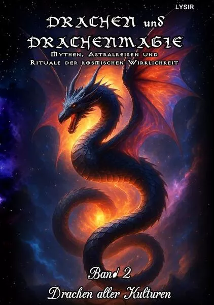 DRACHEN und DRACHENMAGIE / Drachen und Drachenmagie - Band 2 - Drachen aller Kulturen