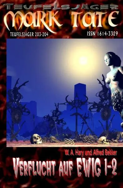 TEUFELSJÄGER MARK TATE / TEUFELSJÄGER Mark Tate 203-204: „Verflucht auf EWIG 1-2“